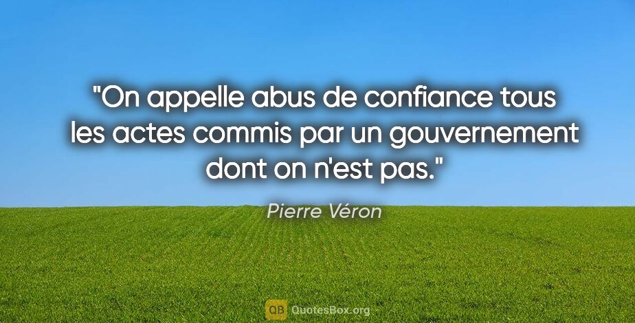 Pierre Véron citation: "On appelle abus de confiance tous les actes commis par un..."